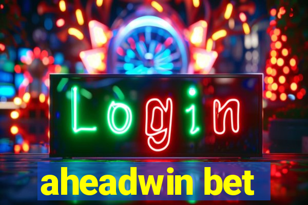 aheadwin bet